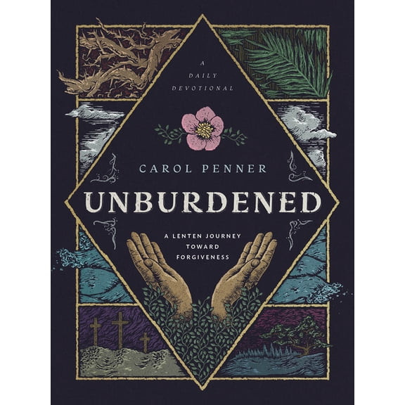 Unburdened: A Lenten Journey Toward Forgiveness, (Paperback)