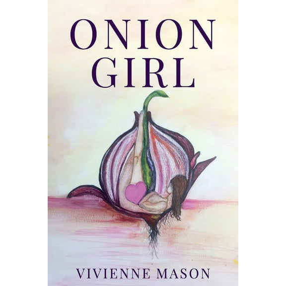 Onion Girl, (Paperback)