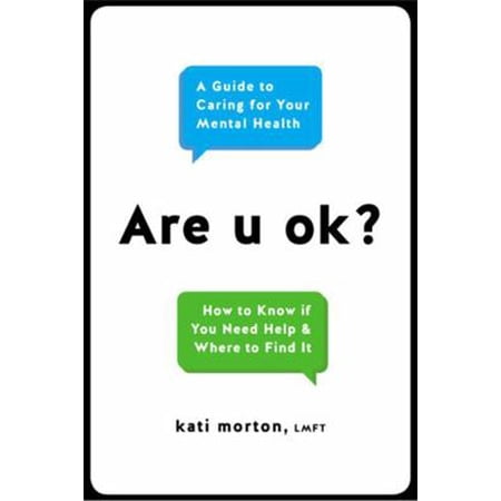 Pre-Owned Are U Ok?: A Guide to Caring for Your Mental Health (Hardcover) 0738234990 9780738234991