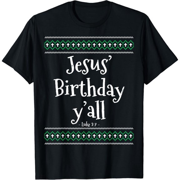 t-shirt Christmas Ugly Sweater Shirt Jesus Birthday Y'all T-Shirt mens，black，women，funny，journey，Crew Neck, Short Sleeve,custom clothing patterns.gift