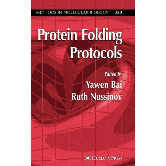 Methods in Molecular Biology Protein Folding Protocols, Book 350, (Hardcover)
