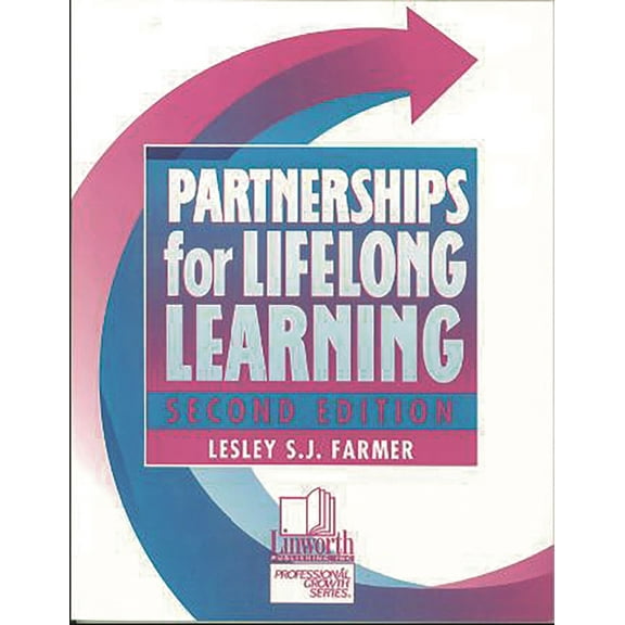 Partnerships for Lifelong Learning, (Paperback)
