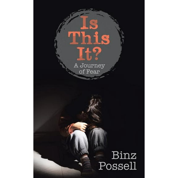 Is This It?: A Journey of Fear (Paperback)