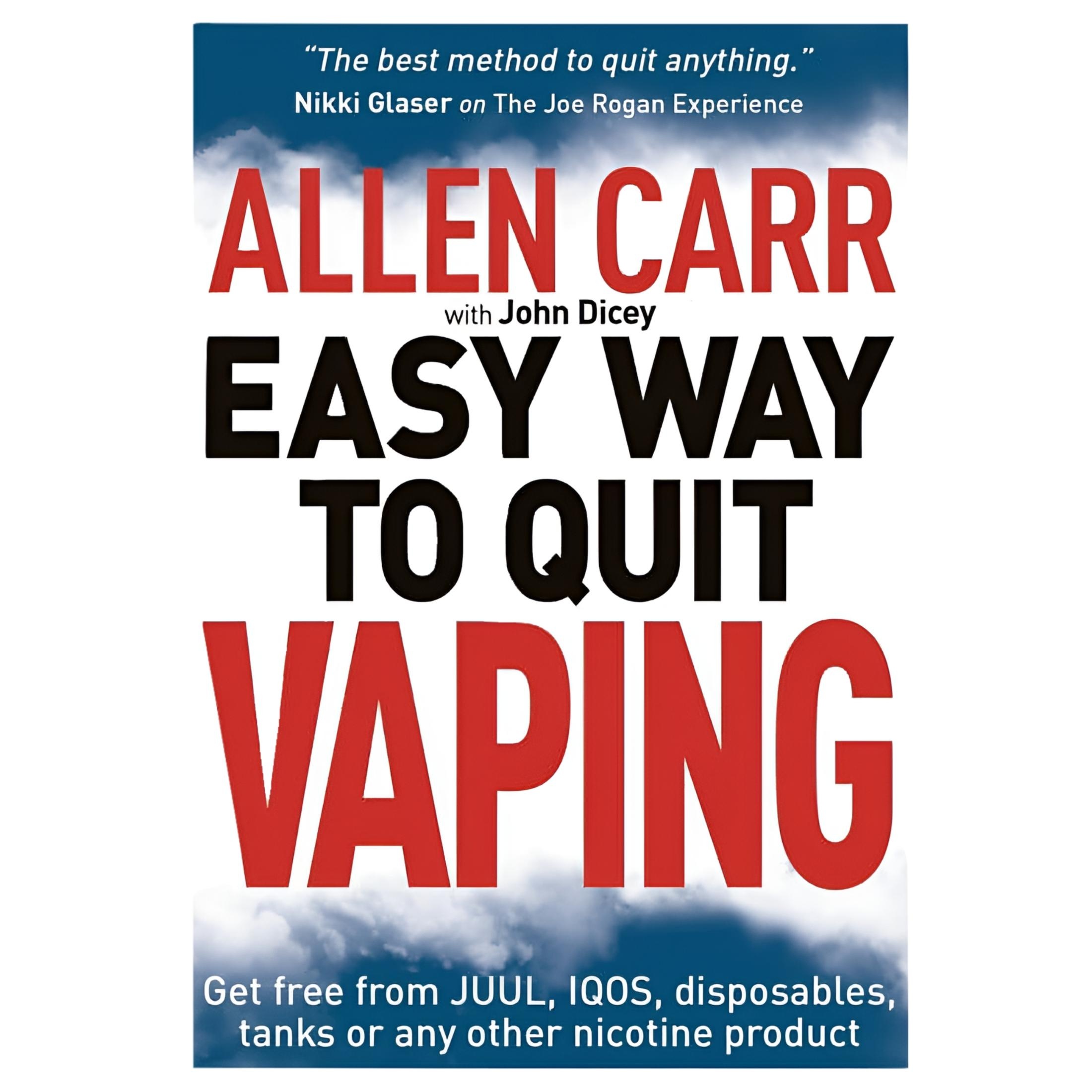Allen Carr's Easyway Allen Carr's Easy Way to Quit Vaping: Get Free from Juul, Iqos, Disposables, Tanks or Any Other Nicotine Product, Book 19, (Paperback)