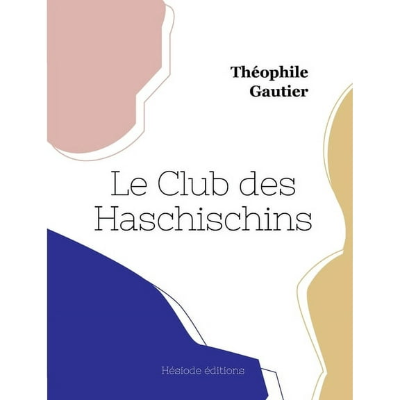 Le Club des Haschischins (Paperback)