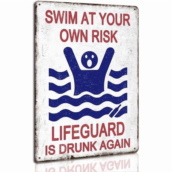 Swim At Your Own Risk Pool Sign Funny Warning Safety Plaque Signs for Swimming Pool Beach Water Park Decor Outdoor 8 x 12 inch