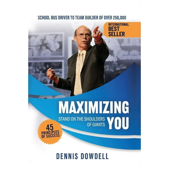 Maximizing You: Stand on the Shoulder of Giants, (Paperback)