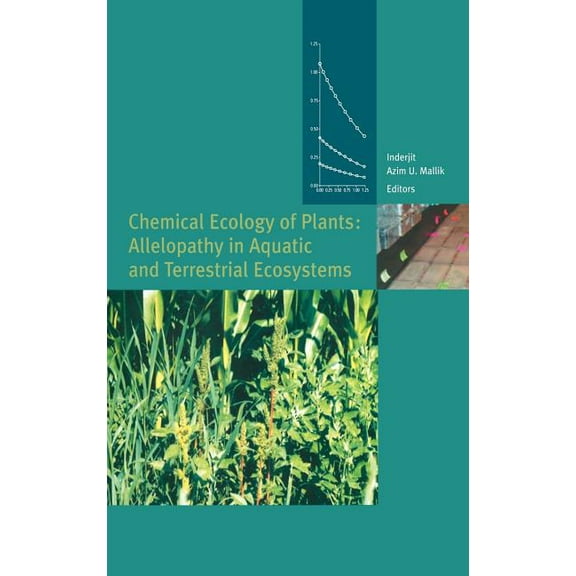 Chemical Ecology of Plants: Allelopathy in Aquatic and Terrestrial Ecosystems, (Hardcover)
