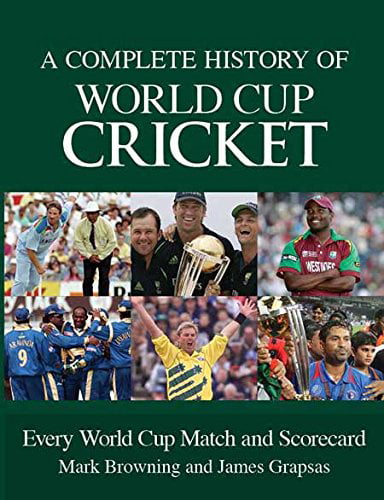 Complete History of World Cup Cricket, Pre-Owned Paperback 1742575072 9781742575070 Mark Browning