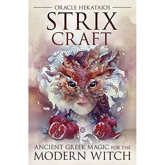 Strix Craft: Ancient Greek Magic for the Modern Witch (Paperback)