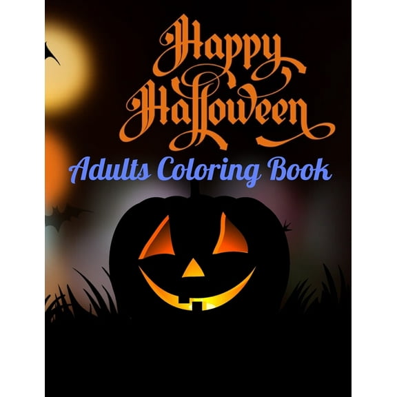 Halloween Adults Coloring Book: 50 Unique Design, Featuring Innocent Witches, Skull, Bats, Haunted House, Spooky Tree &a, (Paperback)