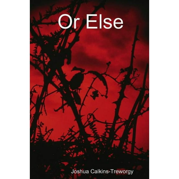 Or Else, (Paperback)