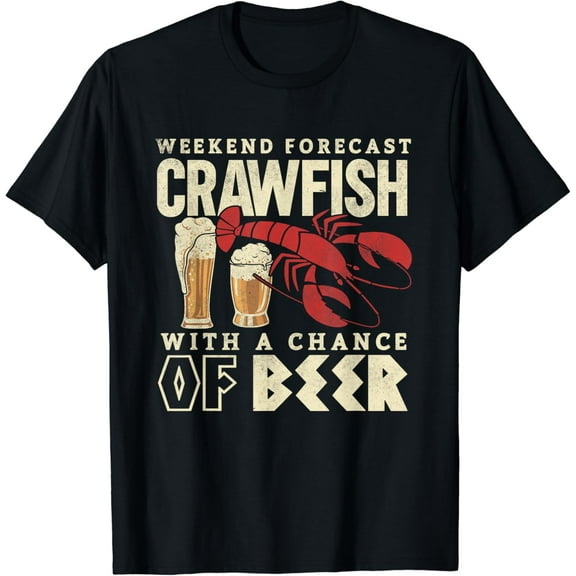 Crawfish Boil Shirt Weekend Forecast Cajun Beer Festival T-Shirt