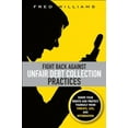 thumbnail image 1 of Pre-Owned Fight Back Against Unfair Debt Collection Practices: Know Your Rights and Protect Yourself from Threats, Lies, and Intimidation (Paperback) 0137058306 9780137058303, 1 of 1