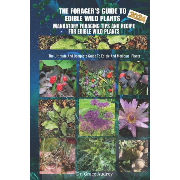 The Forager's Guide to Edible Wild Plants (Paperback)