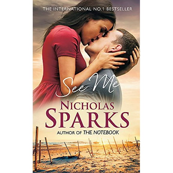 See Me: A stunning love story that will take your breath away (Paperback) by Nicholas Sparks