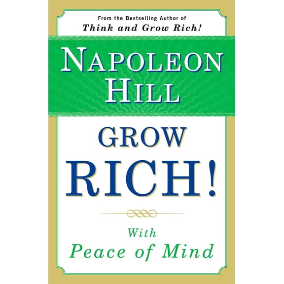 Pre-Owned Grow Rich!: With Peace of Mind (Paperback) 0452289335 9780452289338