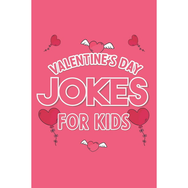 Valentines Day Jokes For Kids : Fun & Interactive Valentines day Activity  Book (valentines day gift for children's) (Paperback) 
