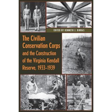 Federal Reserve Coins - The Civilian Conservation Corps and the Construction of the Virginia Kendall Reserve, 1933 - 1939 - eBook