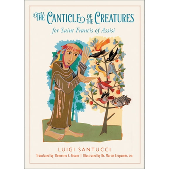 Pre-Owned The Canticle of the Creatures for Saint Francis of Assisi (Paperback) 1612617751 9781612617756