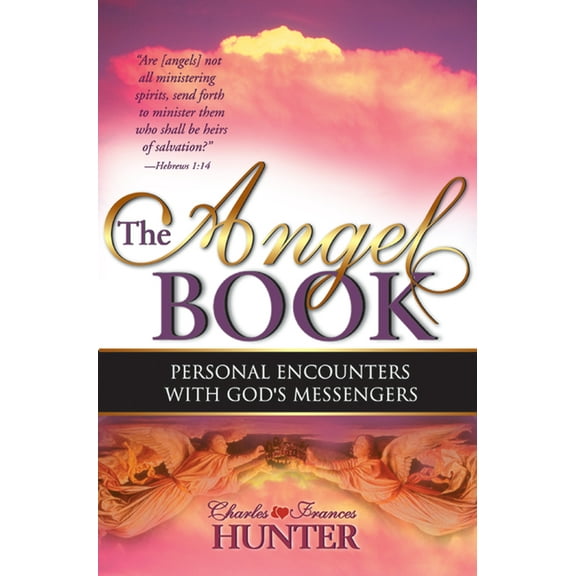 The Angel Book: Personal Encounters with God's Messengers, (Paperback)