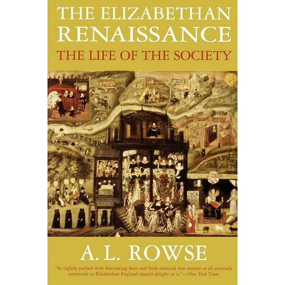 The Elizabethan Renaissance: The Life of the Society, (Paperback)