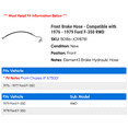 thumbnail image 2 of Front Brake Hose - Compatible with 1976 - 1979 Ford F-350 RWD 1977 1978, 2 of 2