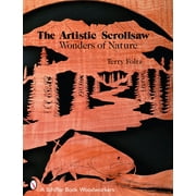 The Artistic Scrollsaw: Wonders of Nature (Paperback)