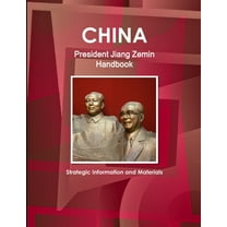 China President Jiang Zemin Handbook - Strategic Information and Materials, (Paperback)