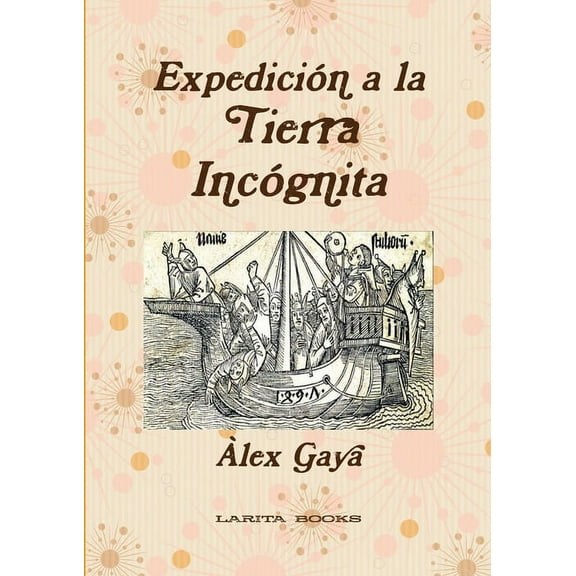Expedición a la Tierra Incógnita, (Paperback)