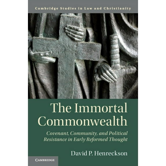 Law and Christianity The Immortal Commonwealth, (Paperback)