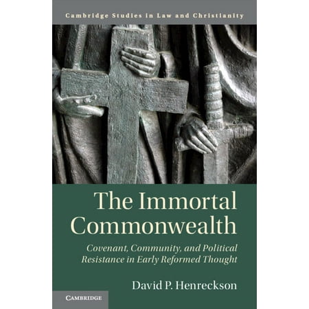 Law and Christianity The Immortal Commonwealth (Paperback)