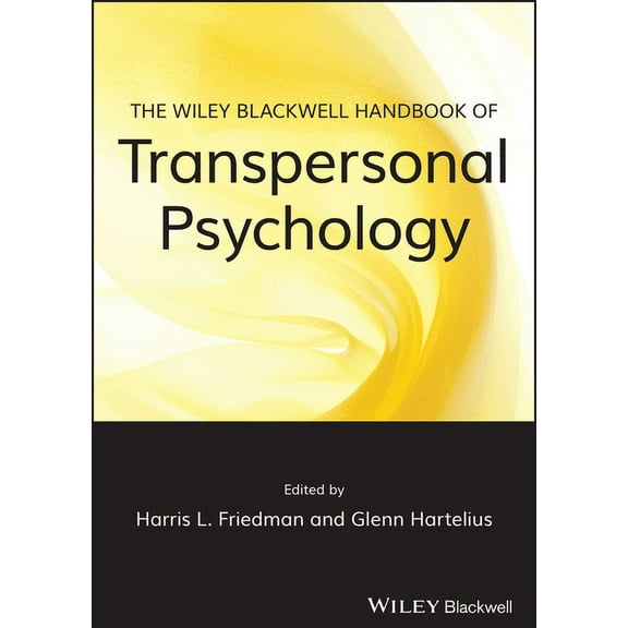 The Wiley-Blackwell Handbook of Transpersonal Psychology, (Paperback)