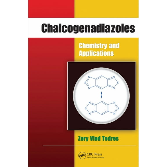 Chalcogenadiazoles: Chemistry and Applications, (Paperback)