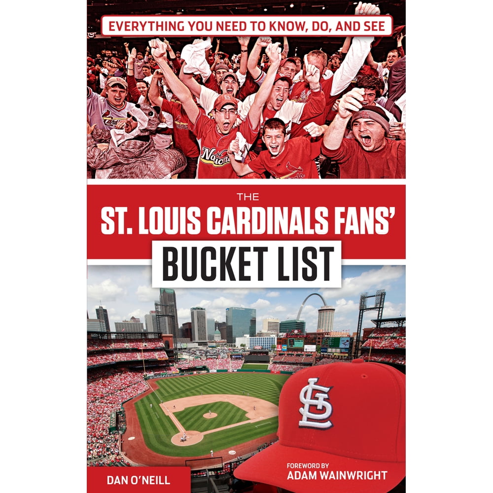 The St. Louis Cardinals Fans' Bucket List - Walmart.com ...