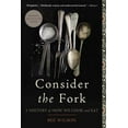 thumbnail image 4 of Consider the Fork: A History of How We Cook and Eat, (Paperback), 4 of 4
