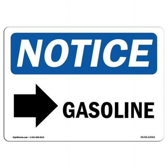 OSHA Notice Sign - Gasoline [Right Arrow] |  Aluminum Sign | Protect Your Business, Construction Site, Warehouse & Shop Area |  Made in the USA