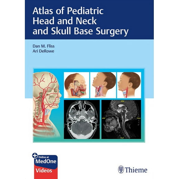 Atlas of Pediatric Head and Neck and Skull Base Surgery, (Hardcover)