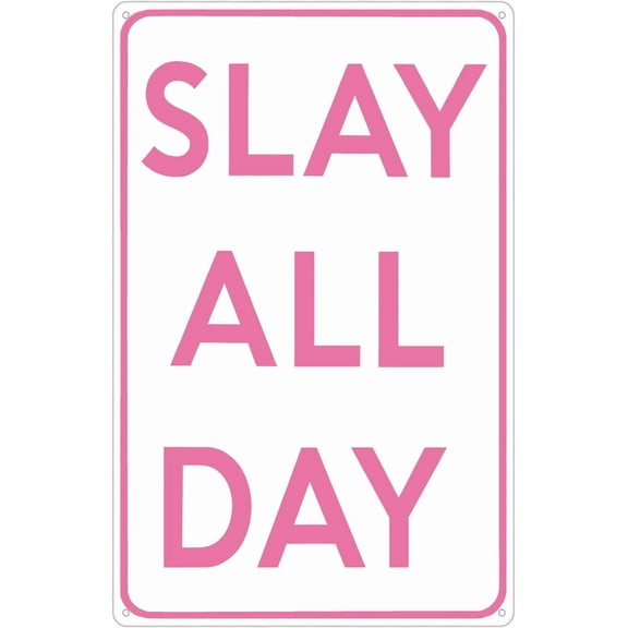 Girls Gifts Funny Slay All Day Tin Sign for Aesthetic Room Bedroom Downtown Girl Room Dorm Wall Decor 8 X 12 Inch (3110)
