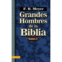 Grandes Hombres de la Biblia Grandes Hombres de la Biblia, Tomo 1: 1, Book 01, (Paperback)