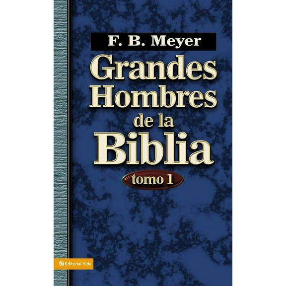 Grandes Hombres de la Biblia Grandes Hombres de la Biblia, Tomo 1: 1, Book 01, (Paperback)