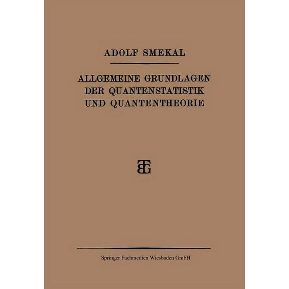 Allgemeine Grundlagen Der Quantenstatistik Und Quantentheorie, (Paperback)