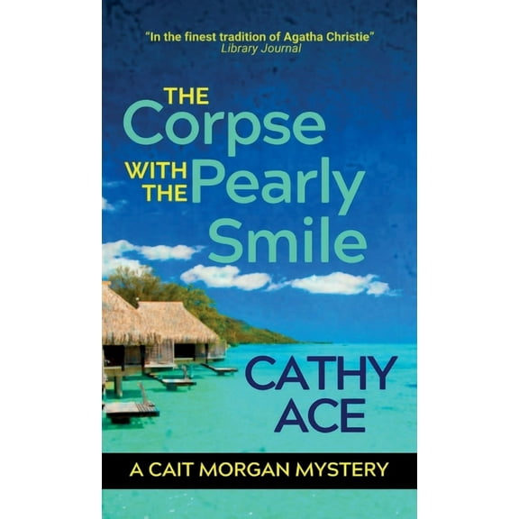 Cait Morgan Mysteries The Corpse with the Pearly Smile, Book 14, (Hardcover)