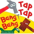 thumbnail image 2 of Tap Tap Bang Bang (Board Book), 2 of 2