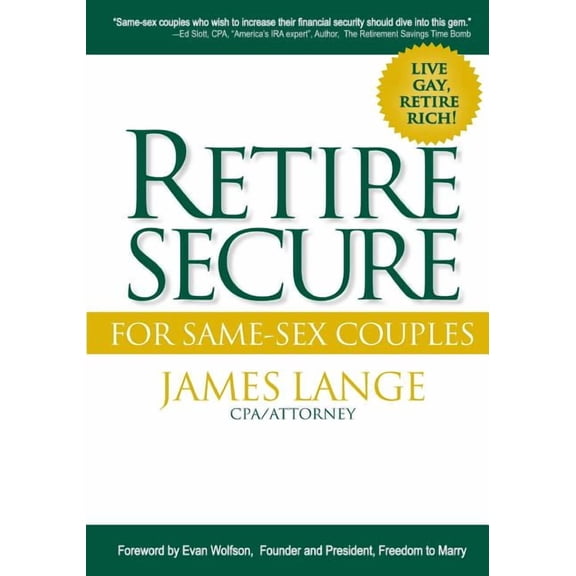 Retire Secure! for Same-Sex Couples (Paperback) by James Lange