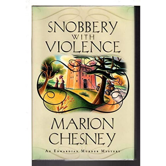 Pre-Owned Snobbery with Violence: A Mystery (Hardcover) 031230451X 9780312304515