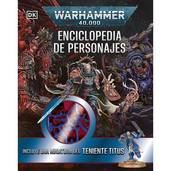 Warhammer 40,000 Enciclopedia de Personajes (Character Encyclopedia), (Paperback)