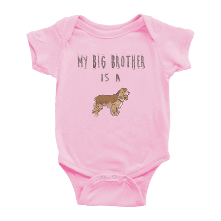

My Big Brother Is A American Cocker Spaniel Dog Baby Clothes Bodysuit Infant Boy Girl Unisex