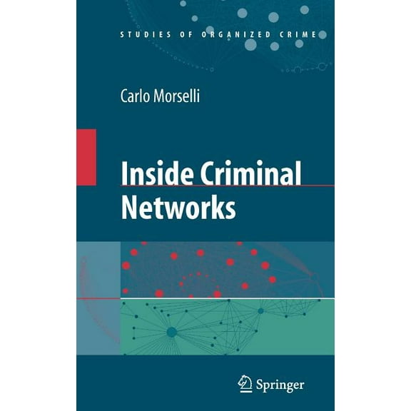 Studies of Organized Crime Inside Criminal Networks, Book 8, (Paperback)