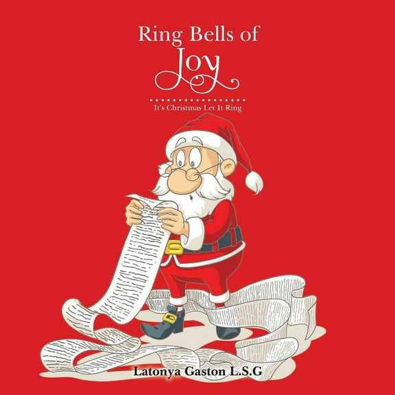 Ring Bells of Joy: It's Christmas Let It Ring, (Paperback)